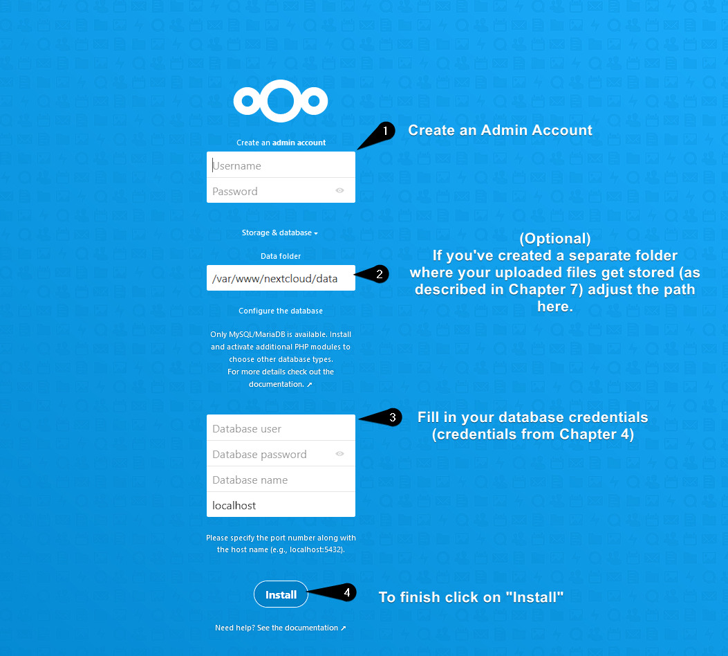 There are four steps to finalizing your Nextcloud instance installation.