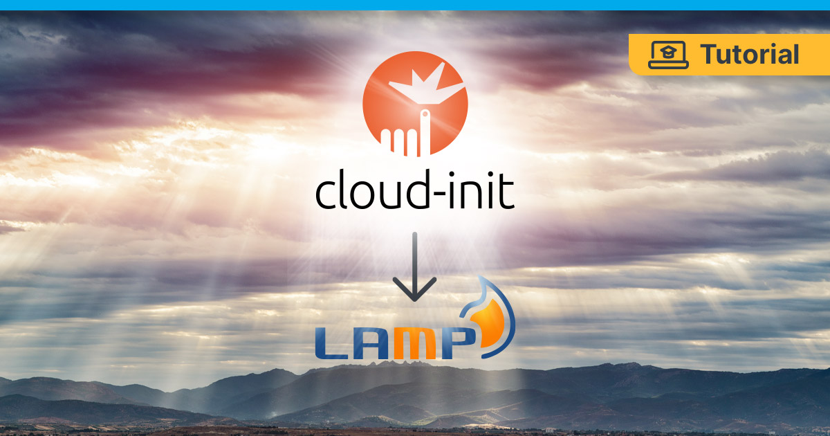 Get LAMP Stack Up and Running on Your Server in Less than 90 Seconds using Cloud-Init