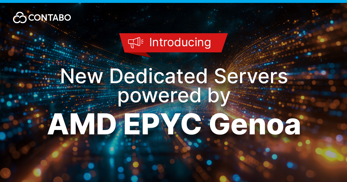 New Dedicated Servers powered by AMD EPYC Genoa