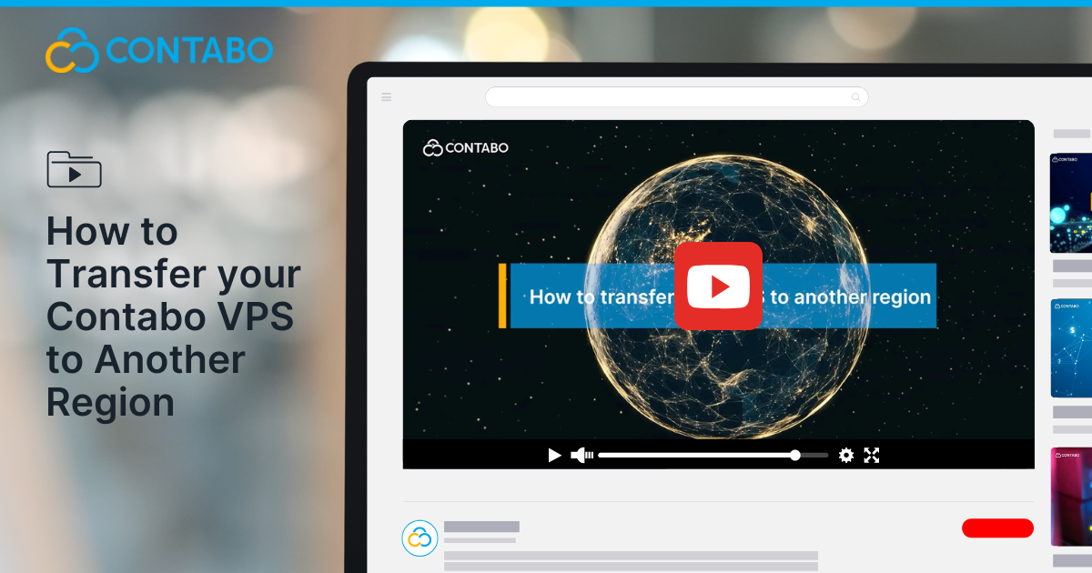 A Contabo-branded tutorial video thumbnail titled “How to Transfer Your Contabo VPS to Another Region” displayed on a screen, with a digital globe and play button in the center.