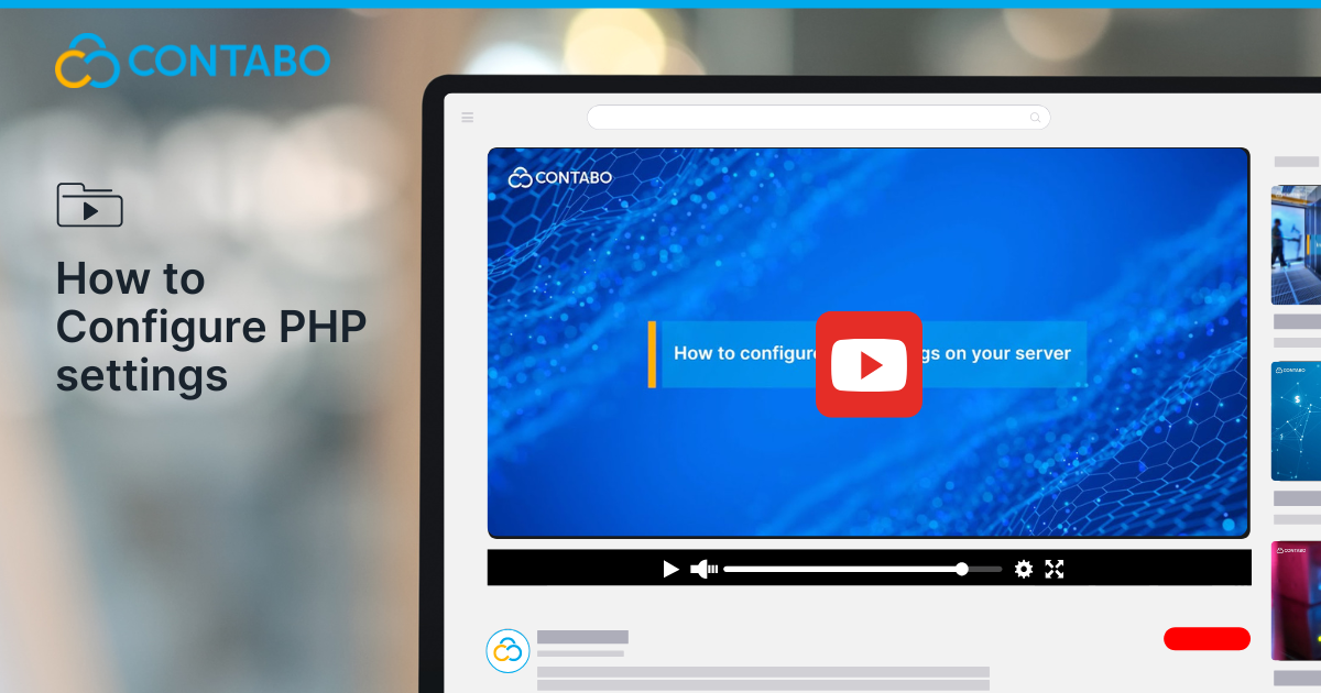 Contabo tutorial video thumbnail on how to configure PHP settings on your server