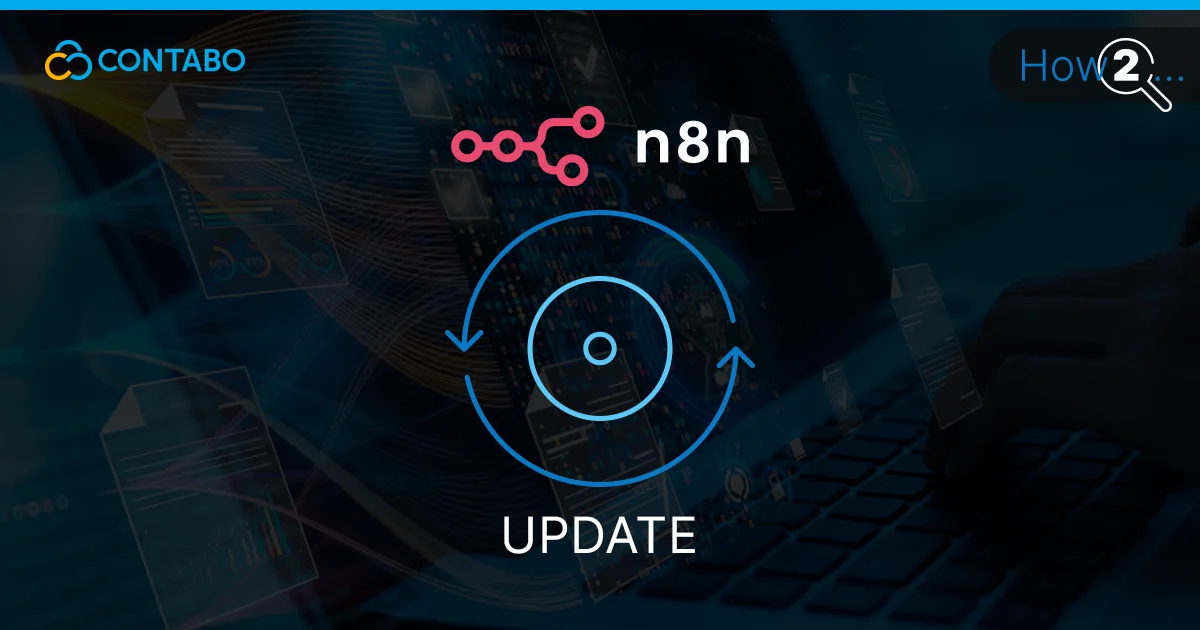 How to Update Your Self-Hosted n8n Instance on Contabo