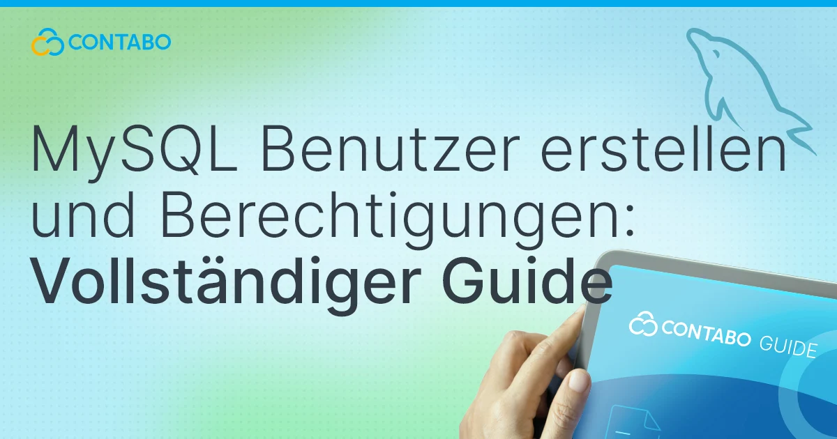 MySQL Benutzer erstellen und Berechtigungen: Vollständiger Guide (Titelbild)