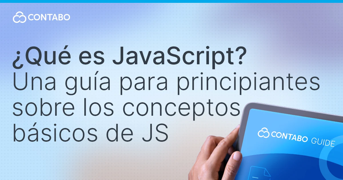 ¿Qué es JavaScript? Una guía para principiantes sobre los conceptos básicos y usos de JS