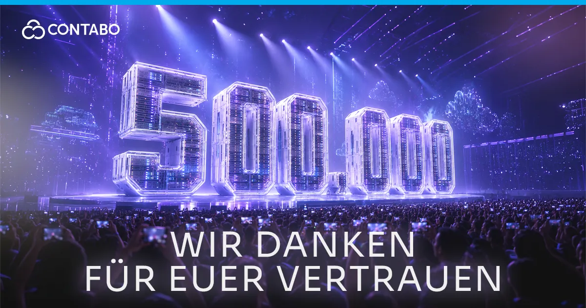 500.000 VPS laufen bei Contabo: Danke