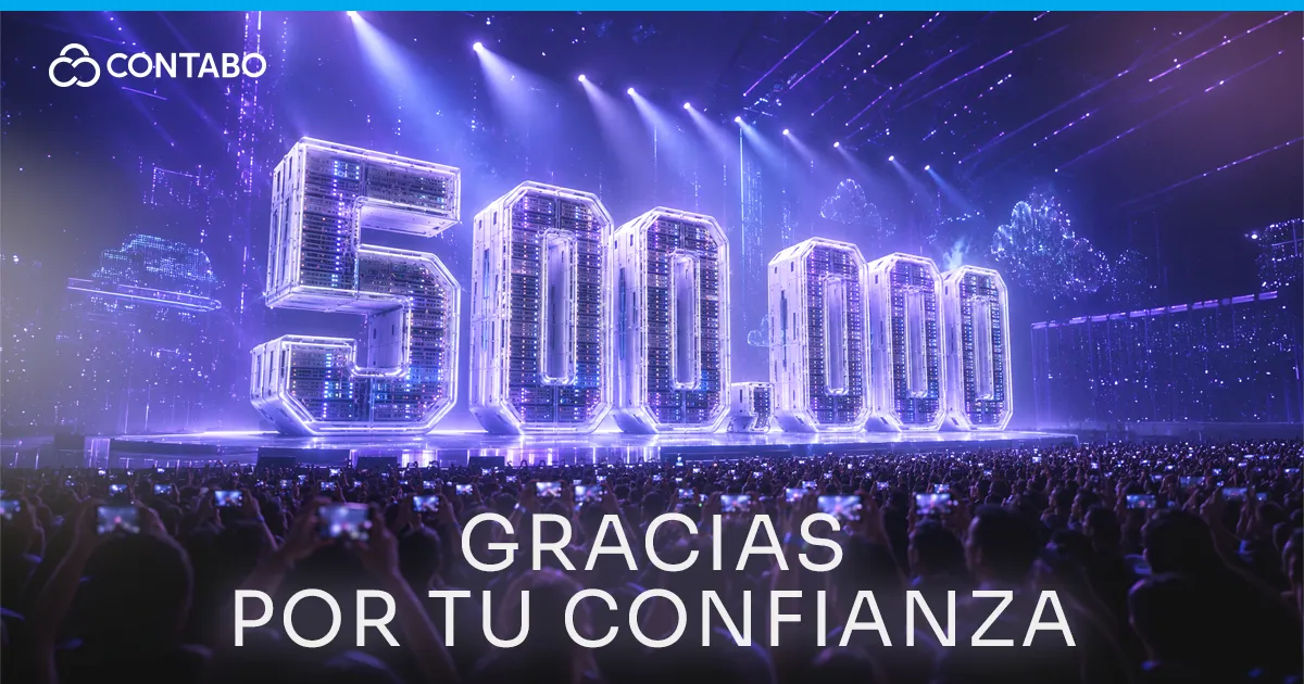 500,000 VPS alojados en Contabo: gracias
