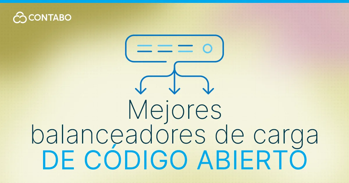 Los mejores balanceadores de carga de código abierto en 2026
