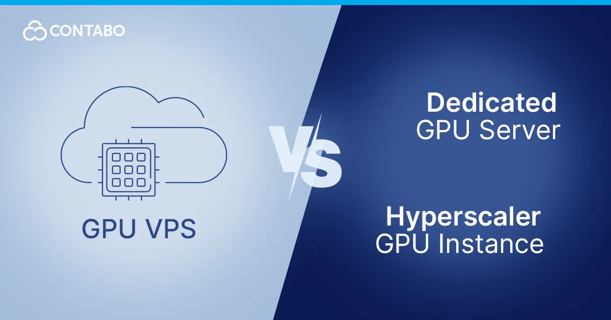 GPU VPS vs Dedicated GPU Server vs Hyperscaler GPU Instances